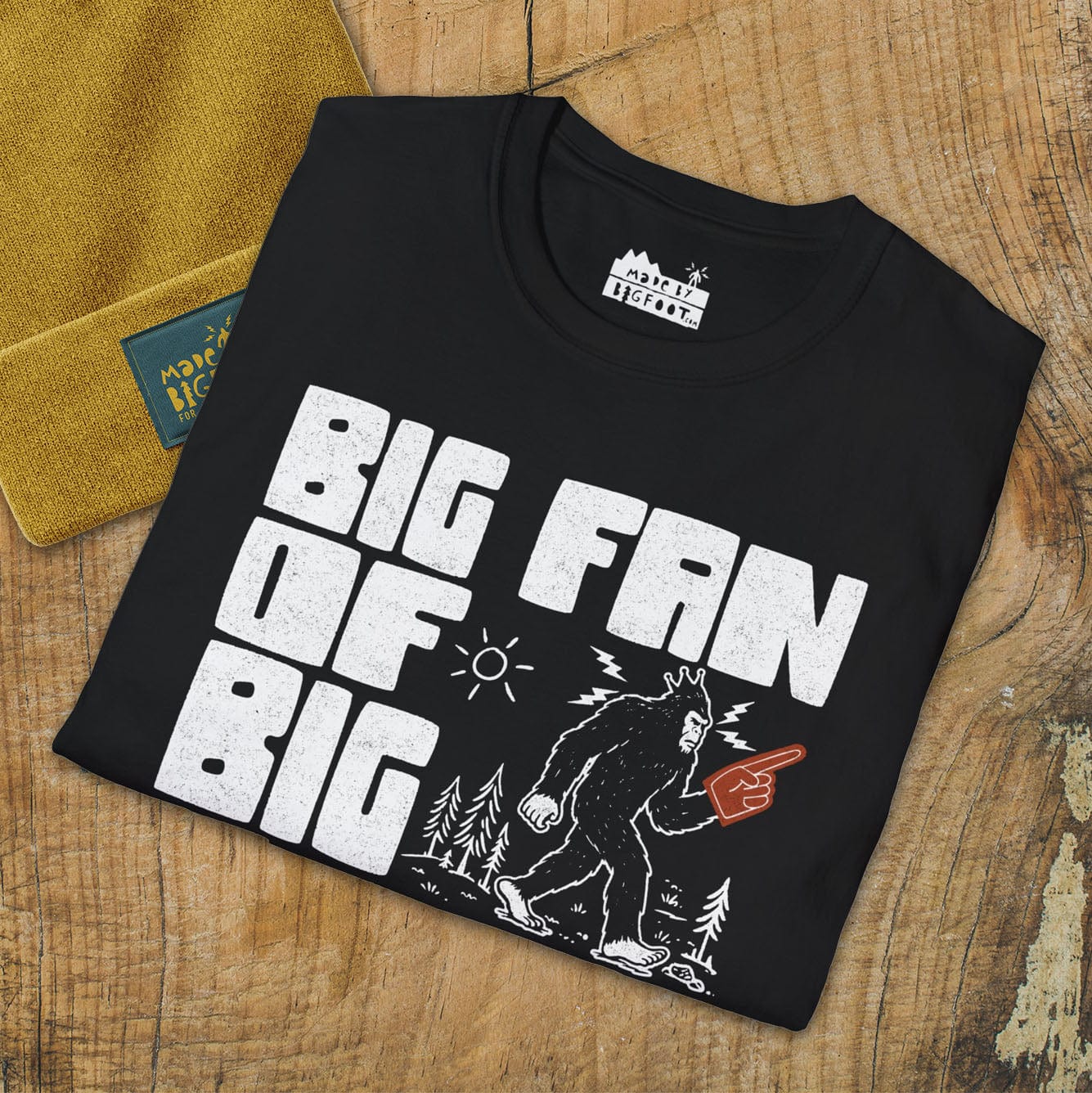 Big Fan Of Bigfoot