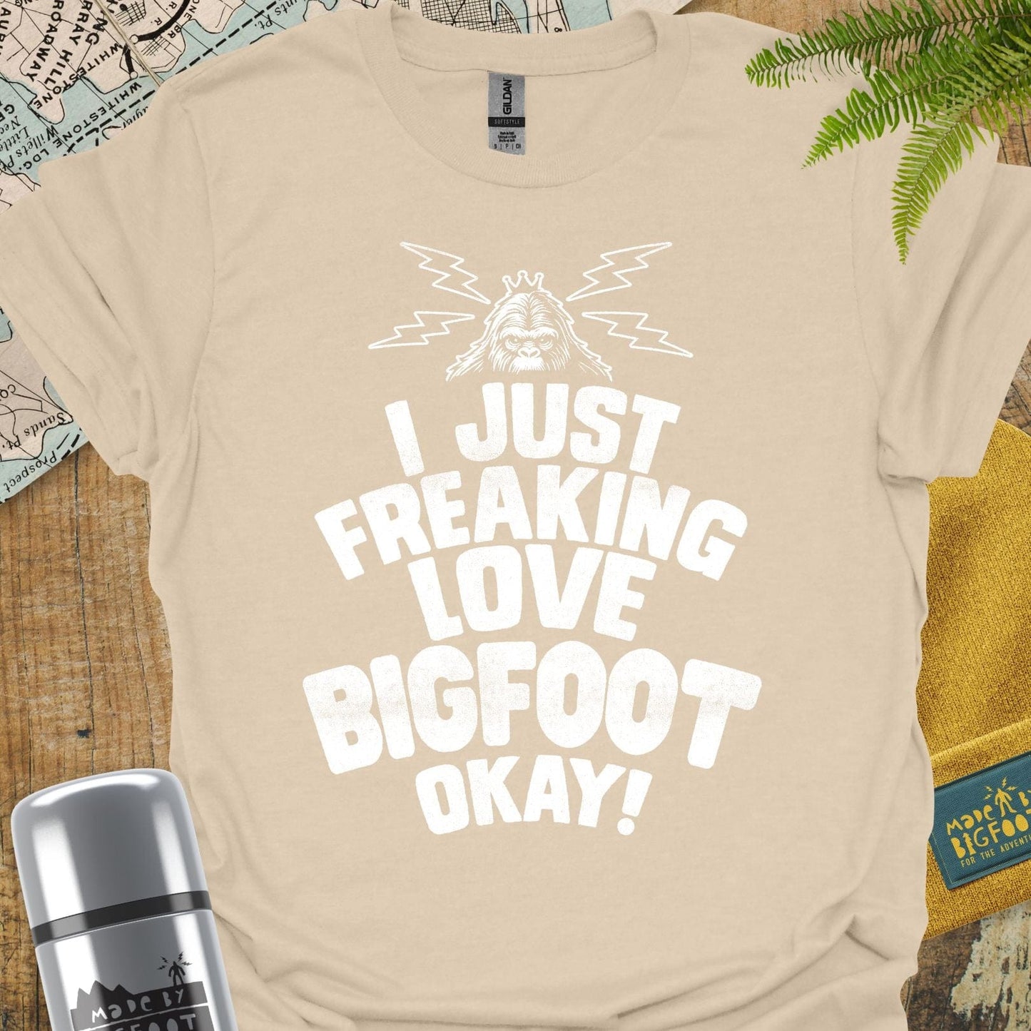 I Just Freakin Love Bigfoot Okay!