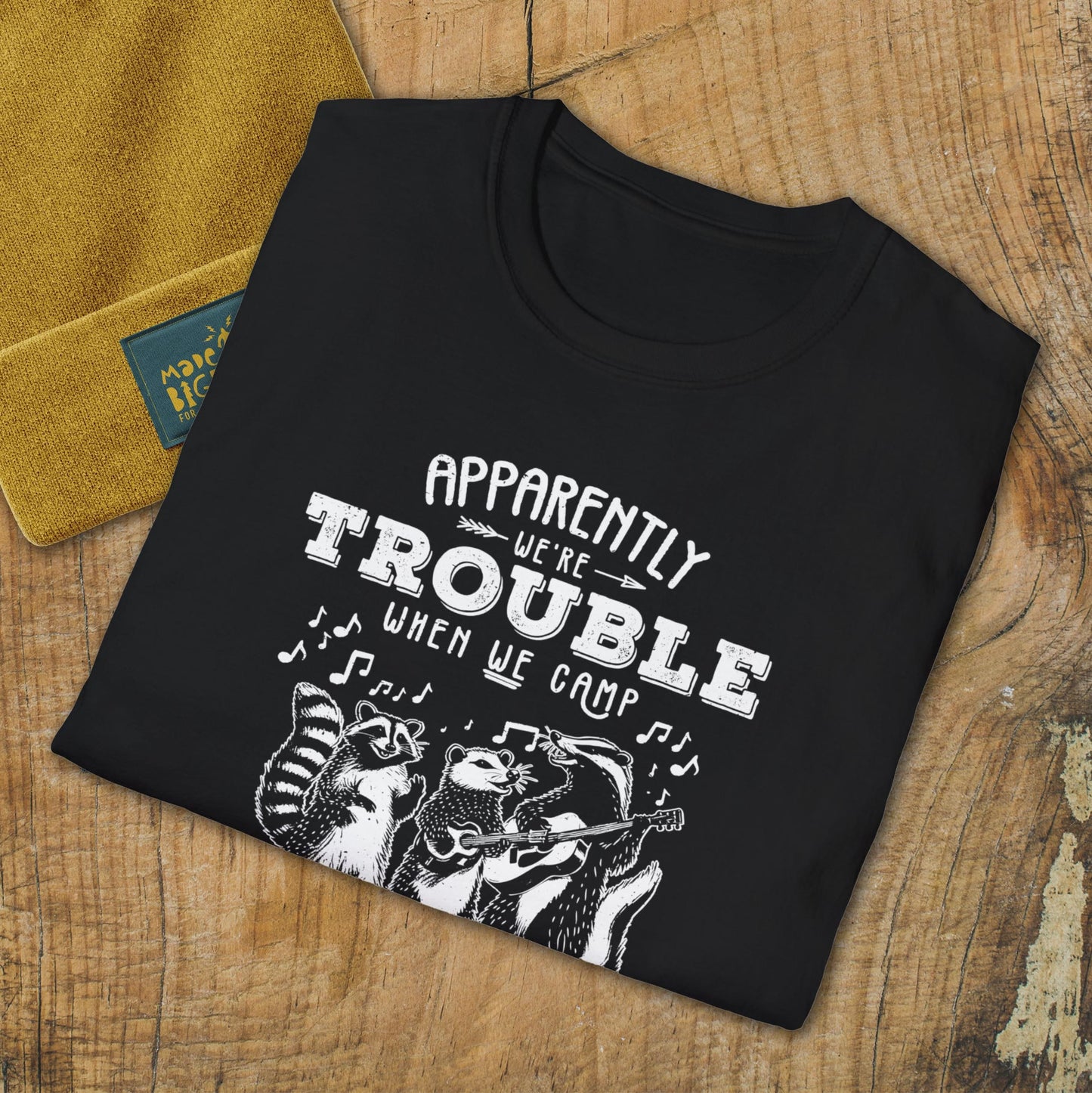 Apparently We're Trouble When We Camp Together. Who Knew!