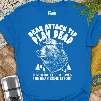 Bear Attack Tip. Play Dead. If Nothing Else It Saves The Bear Some Effort.