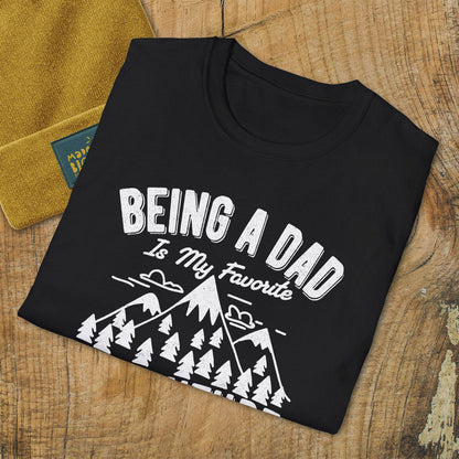 Being A Dad Is My Favorite Adventure