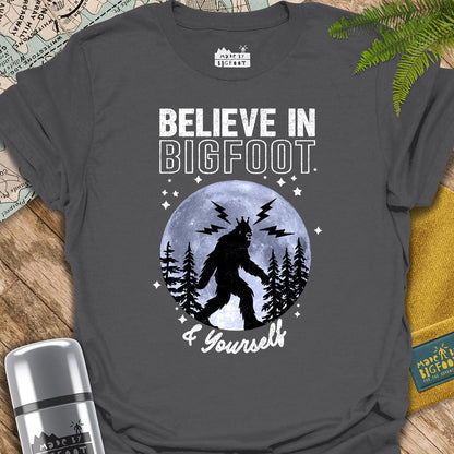Believe In Bigfoot & Yourself