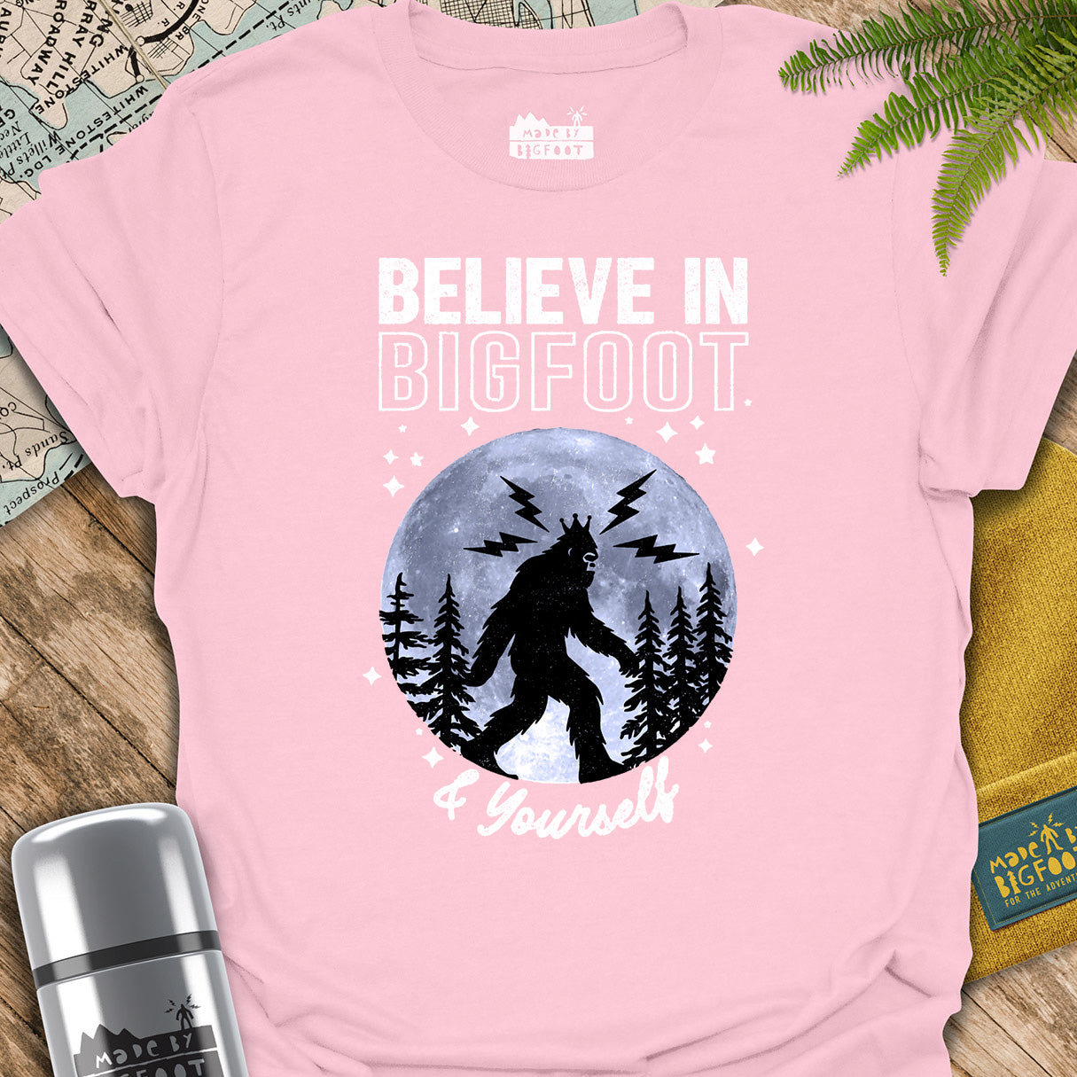 Believe In Bigfoot & Yourself