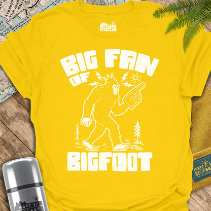 Big Fan Of Bigfoot
