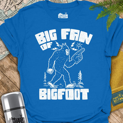 Big Fan Of Bigfoot