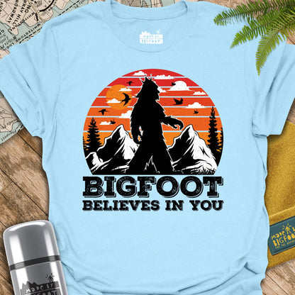 Bigfoot Believes In You.
