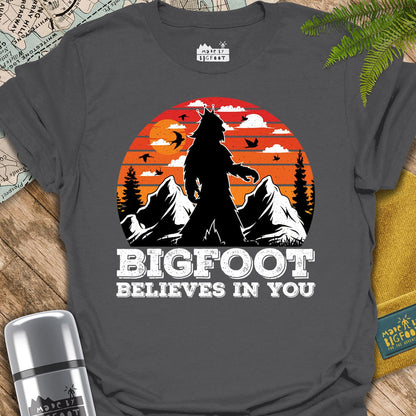 Bigfoot Believes In You.