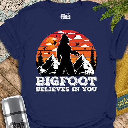 Bigfoot Believes In You.