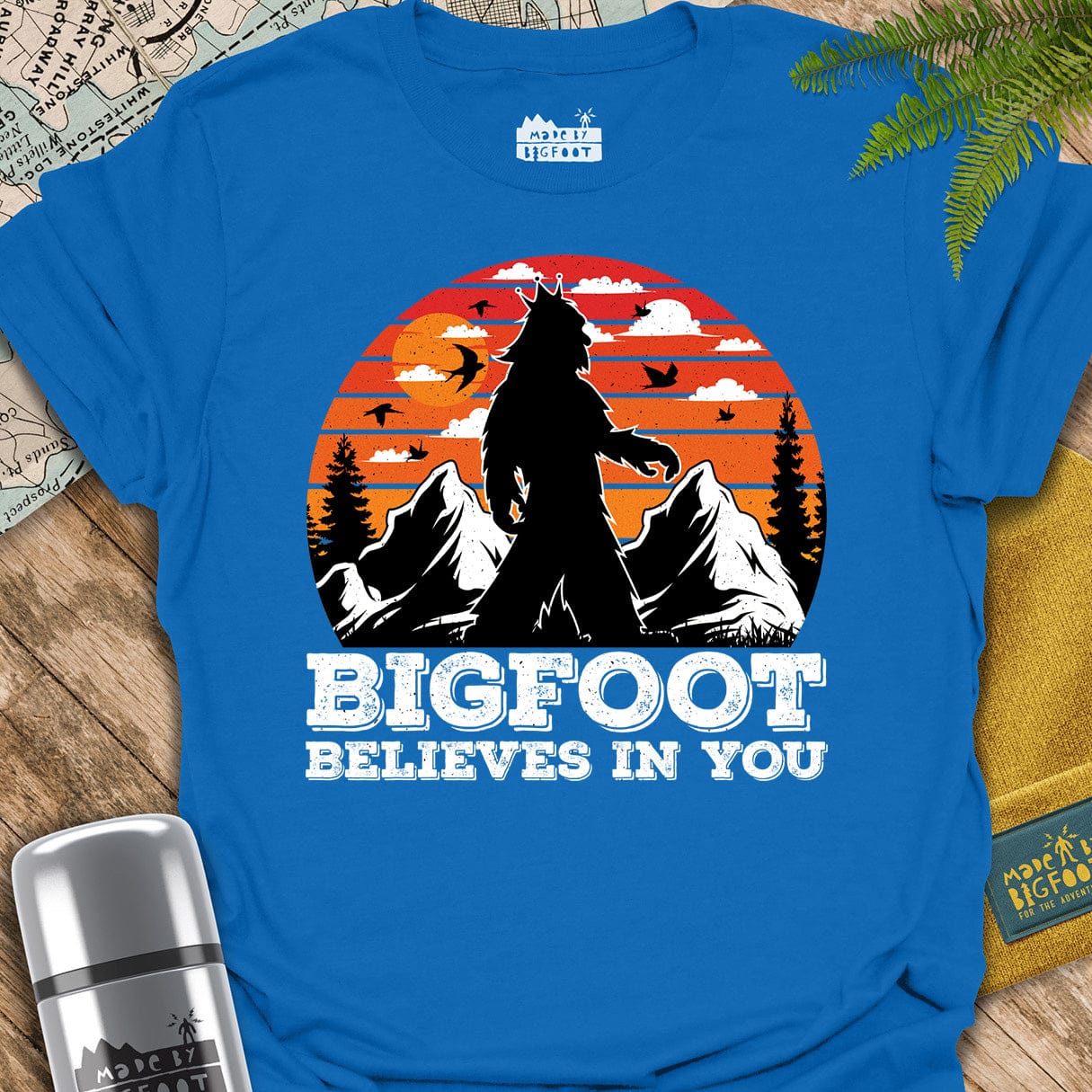 Bigfoot Believes In You.