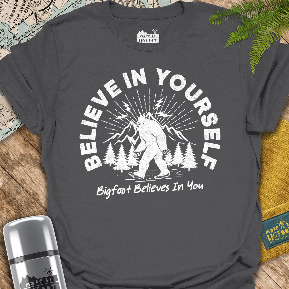 Bigfoot Believes. Beleive In Yourself.