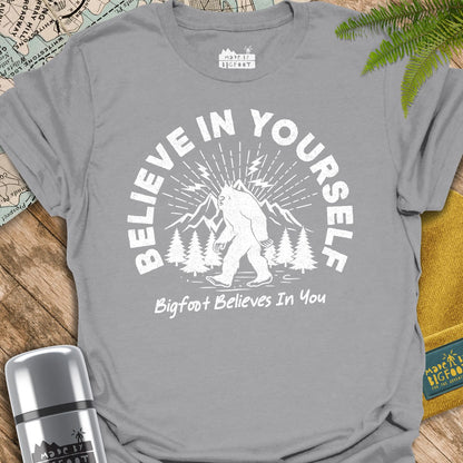 Bigfoot Believes. Beleive In Yourself.