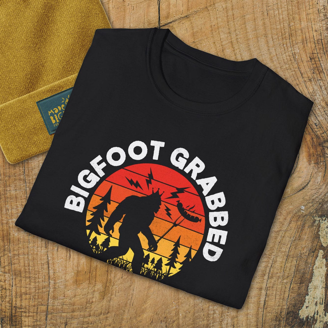 Bigfoot Grabbed My Wiener
