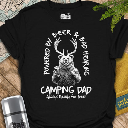 Camping Dad. Powered By Beer And Bad Hearing.