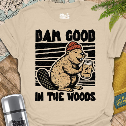 Dam Good In The Woods