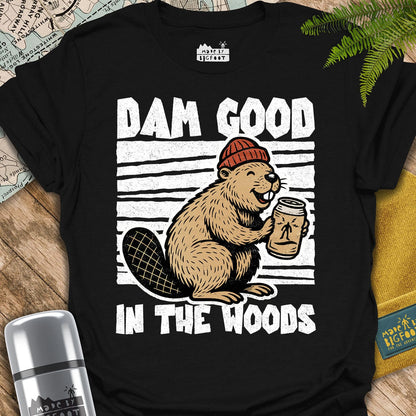 Dam Good In The Woods.