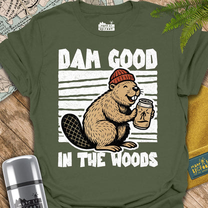 Dam Good In The Woods