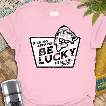 Fishing. Be Lucky. Feel The Drop.