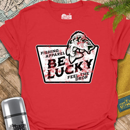 Fishing. Be Lucky. Feel The Drop.