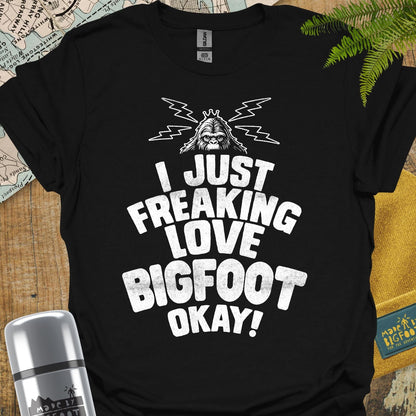 I Just Freakin Love Bigfoot Okay!