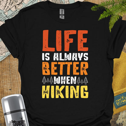 Life Is Always Better When Hiking