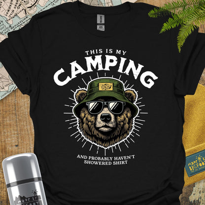 This Is My Camping and Probably Haven't Showered Shirt
