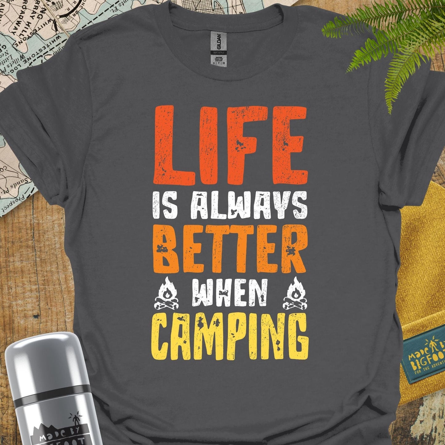 Life Is Always Better When Camping