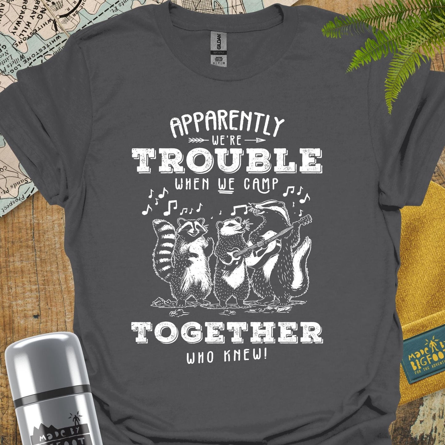 Apparently We're Trouble When We Camp Together. Who Knew!