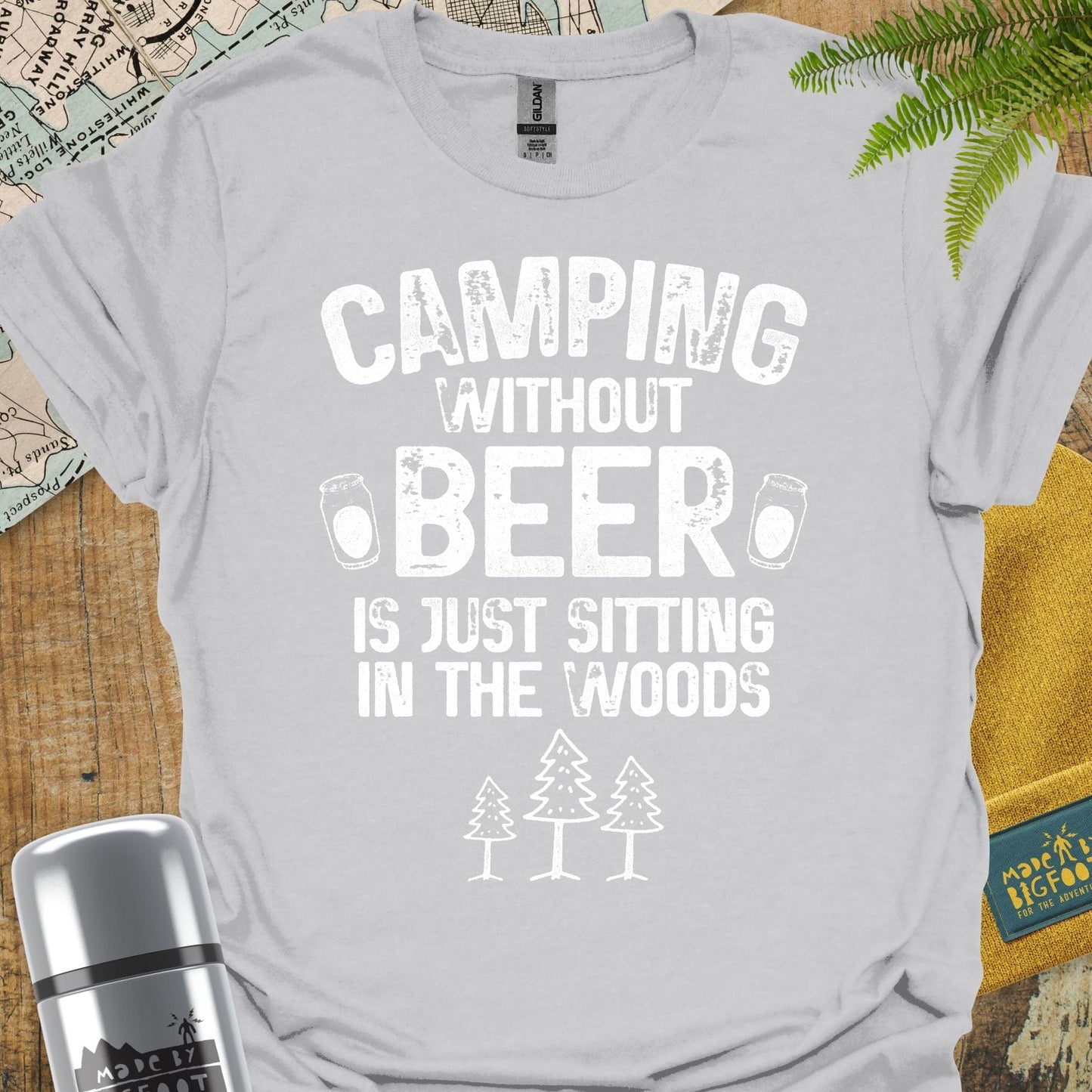 Camping Without Beer Is Just Sitting In The Woods