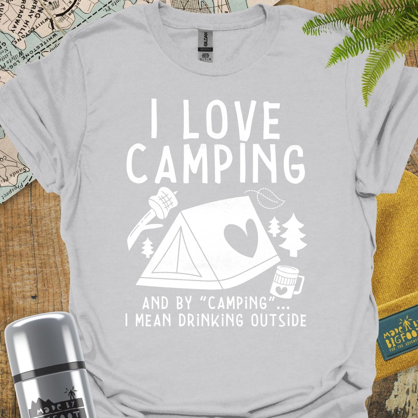 I Love Camping... And By "Camping" I Mean Drinking Outside.