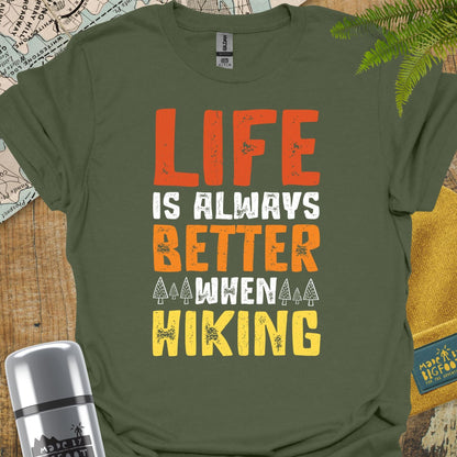Life Is Always Better When Hiking