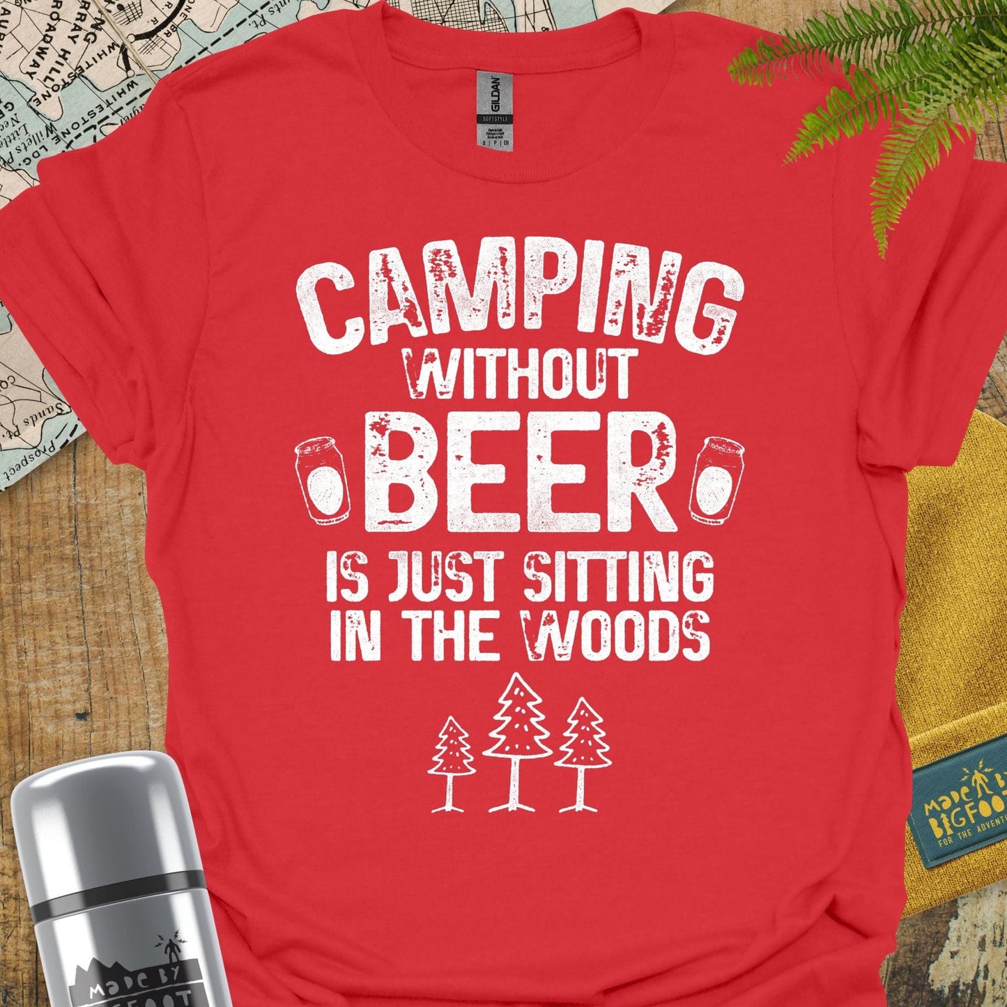 Camping Without Beer Is Just Sitting In The Woods