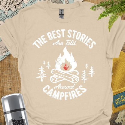 The Best Stories Are Told Around The Campfire
