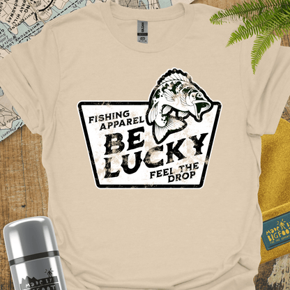 Fishing. Be Lucky. Feel The Drop.