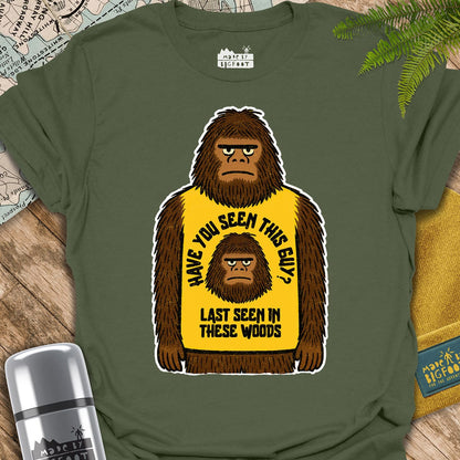 Have You Seen This Guy. Last Seen In These Woods.