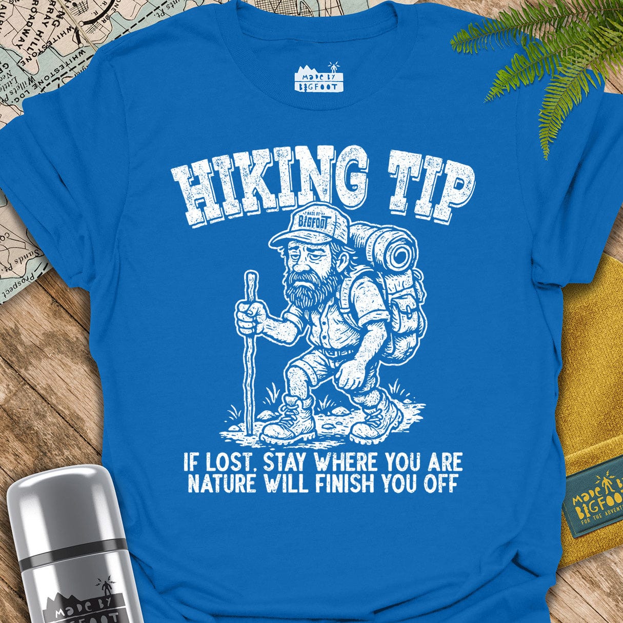 Hiking Tip. If Lost. Stay Where You Are. Nature Will Finish You Off