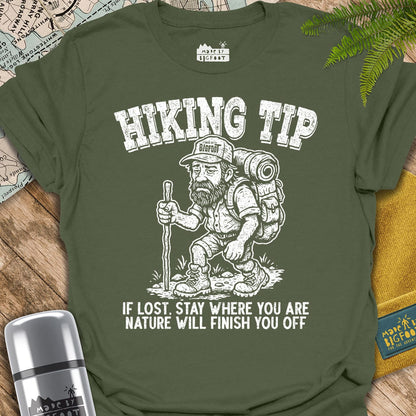 Hiking Tip. If Lost. Stay Where You Are. Nature Will Finish You Off