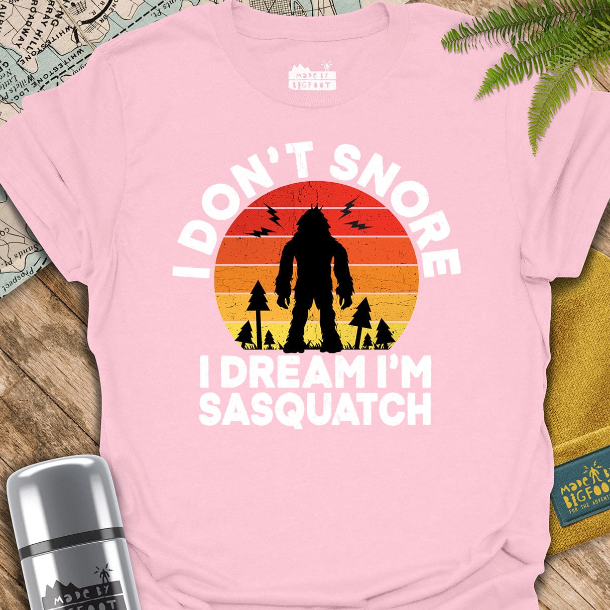 I Don't Snore. I dream I'm A Sasquatch