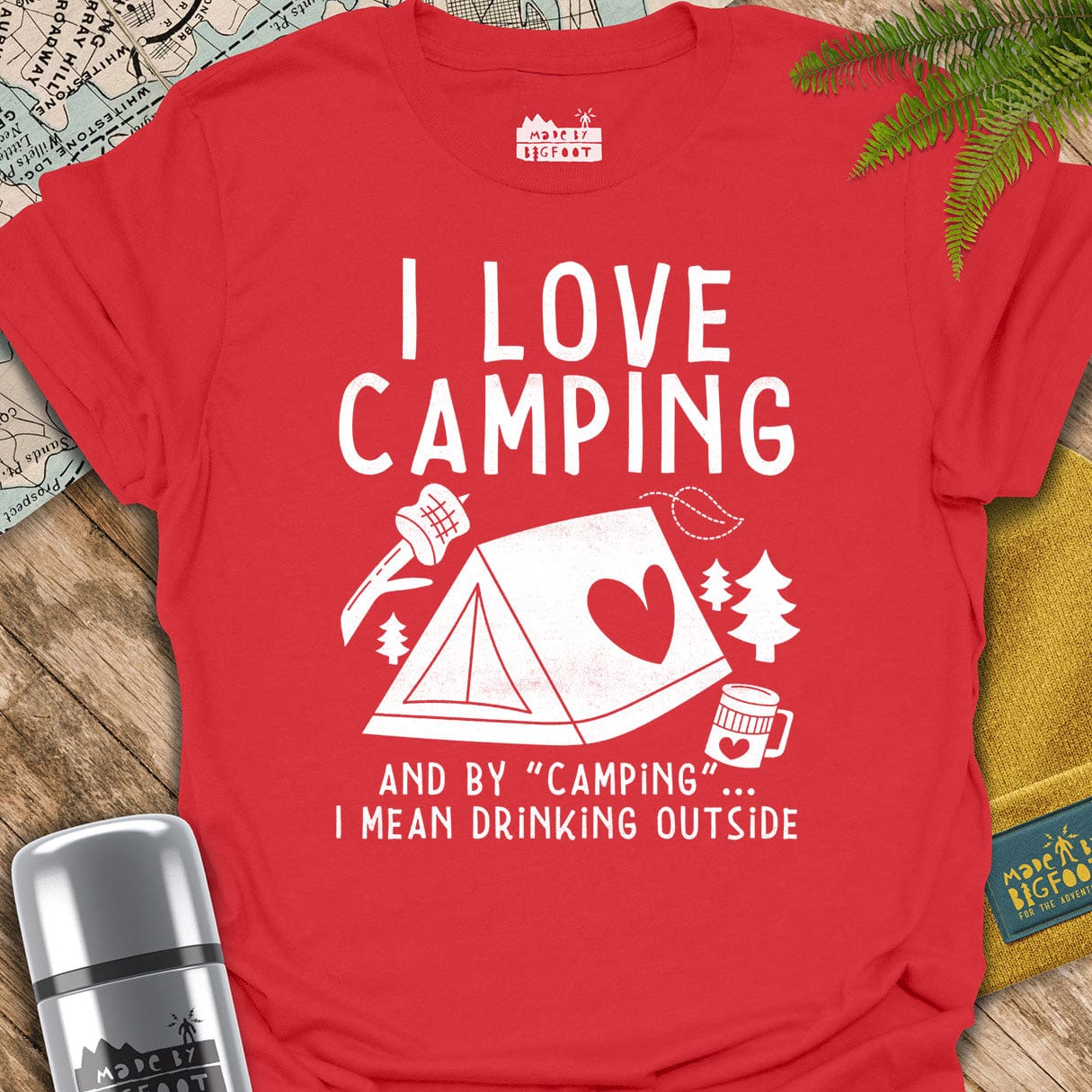 I Love Camping! And By "Camping" I Mean Drinking Outside.