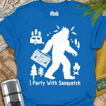 I Party With Sasquatch