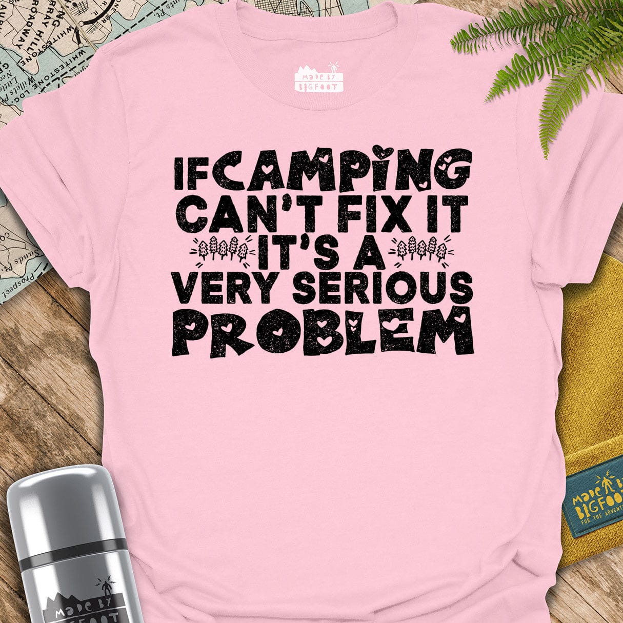 If Camping Can't Fix It, It's A Very Serious Problem (Love Camping)