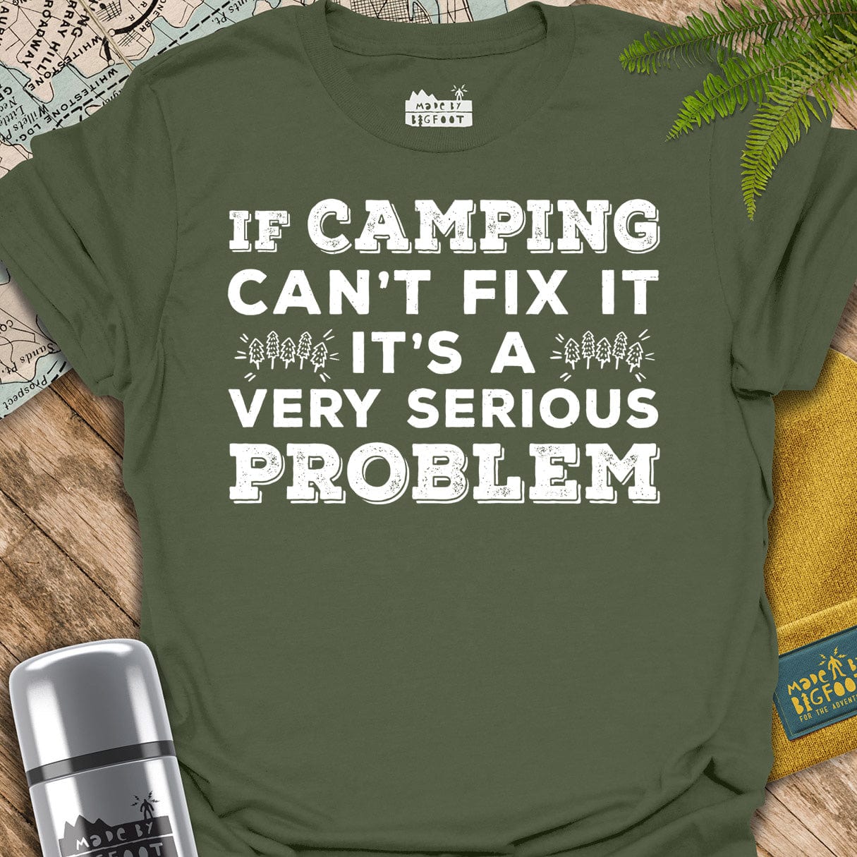 If Camping Can't Fix It. It's A Very Serious Problem