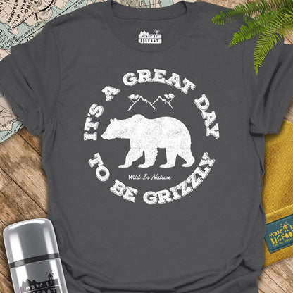 It's A Great Day To be Grizzly