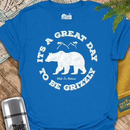It's A Great Day To be Grizzly