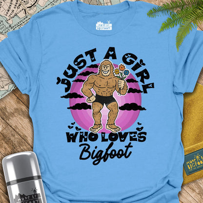 Just A Girl Who Loves Bigfoot (Flowers) 🌷