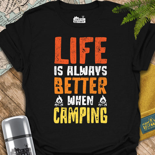 Life Is Always Better When Camping