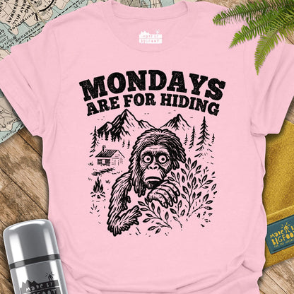 Mondays Are For Hiding. (Sasquatch Said)