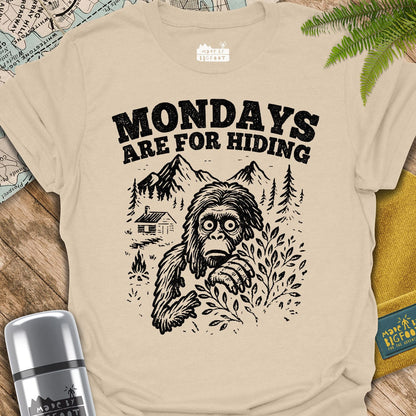 Mondays Are For Hiding. (Sasquatch Said)