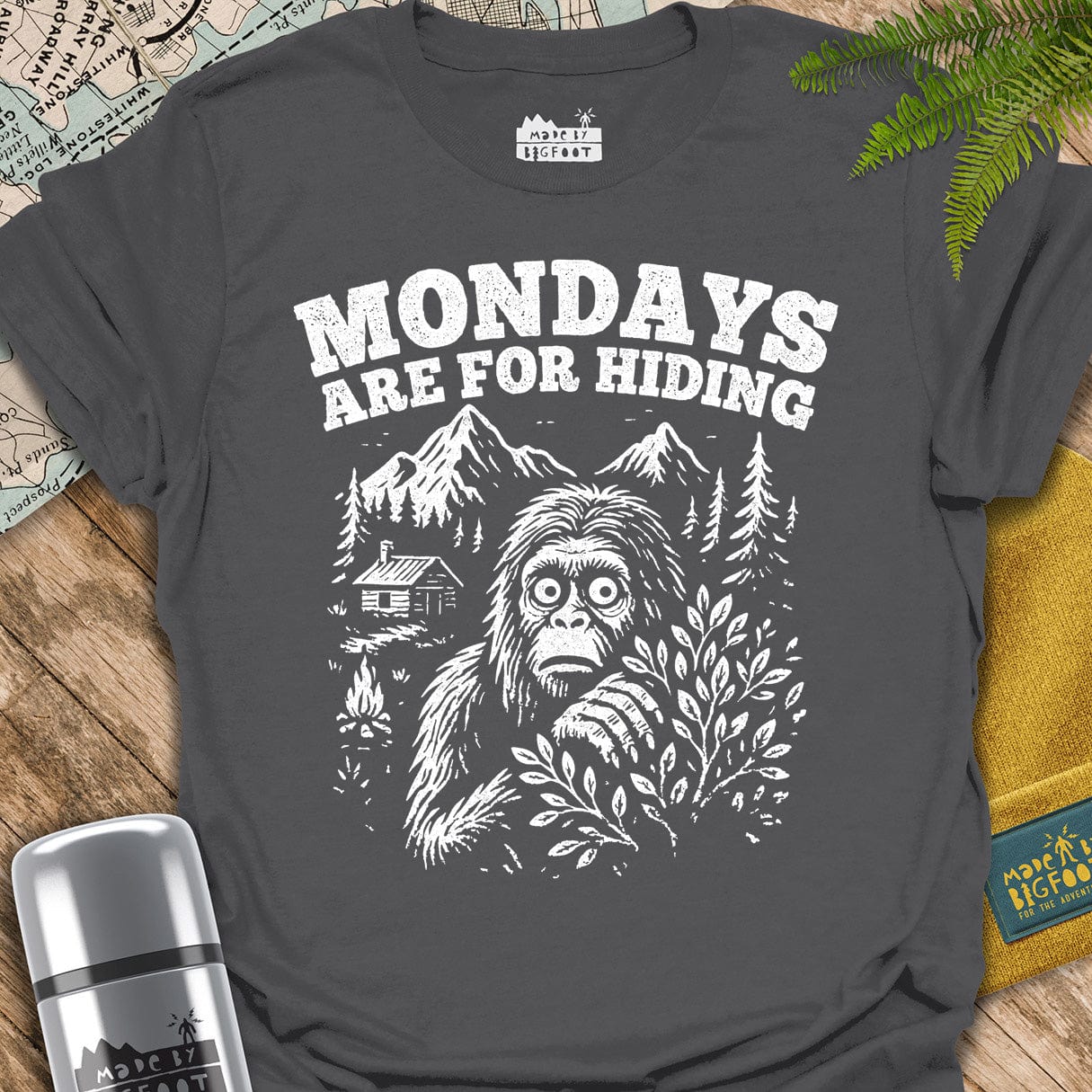 Mondays Are For Hiding. (Sasquatch Said)