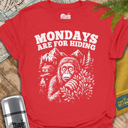 Mondays Are For Hiding. (Sasquatch Said)