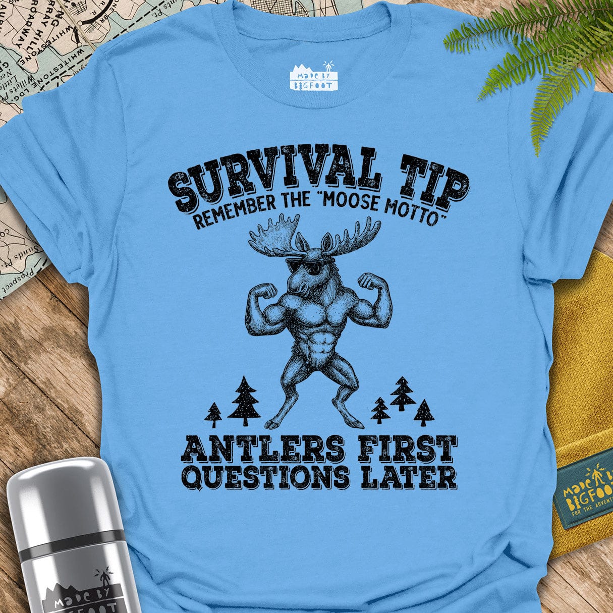 Moose Motto. Antlers First. Questions Later